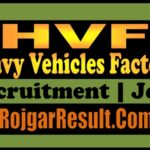 Heavy Vehicles Factory HVF Recruitment 2025