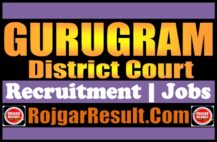 Gurugram District Court Recruitment 2024 Online Form