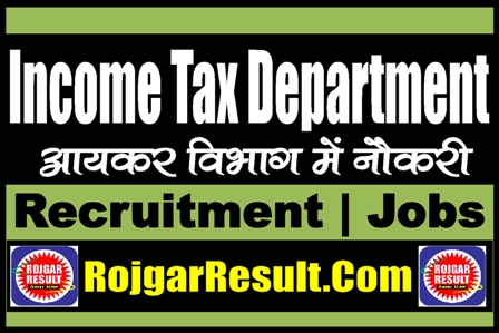 Income Tax Department Recruitment 2025