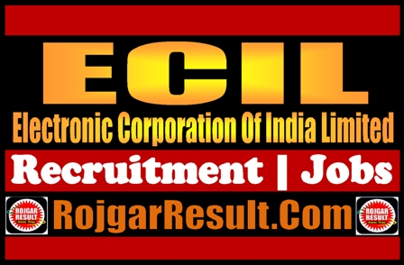 ECIL Recruitment 2024 Online Form