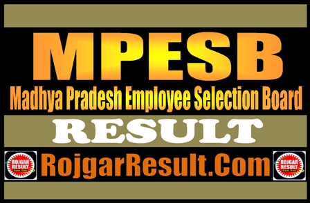 Madhya Pradesh Employee Selection Board Result 2025