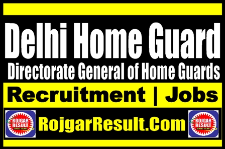 Delhi Home Guard Recruitment 2024 Online Form