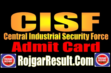 CISF Admit Card 2025