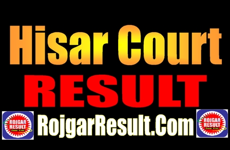 Hisar Court Result 2024