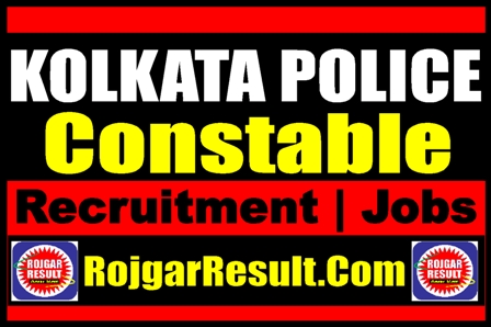 Kolkata Police Constable Recruitment Recruitment 2024 Online Form