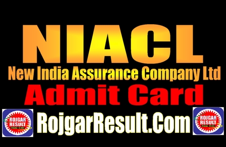 NIACL Admit Card 2024