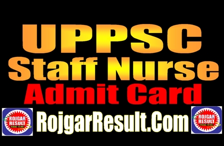 UPPSC Staff Nurse Admit Card 2024