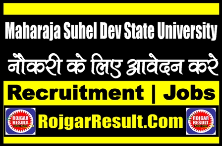 Maharaja Suhel Dev State University Recruitment 2024