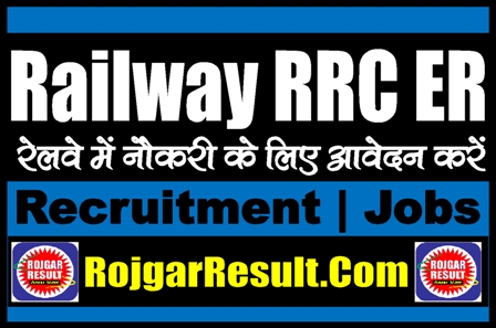 Railway RRC ER Apprentice Recruitment 2025