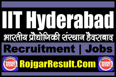 IIT Hyderabad Recruitment 2024