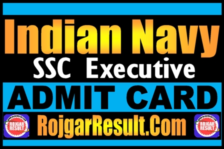 Indian Navy SSC Executive Admit Card 2025