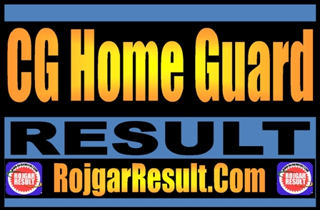 CG Home Guard Result 2024