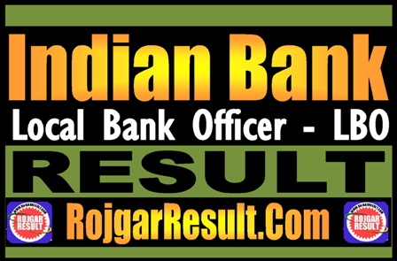 Indian Bank Local Bank Officer Result 2024