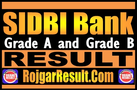 SIDBI Bank Grade A and B Result 2025