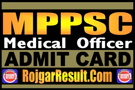 MPPSC Medical Officer Admit Card 2025