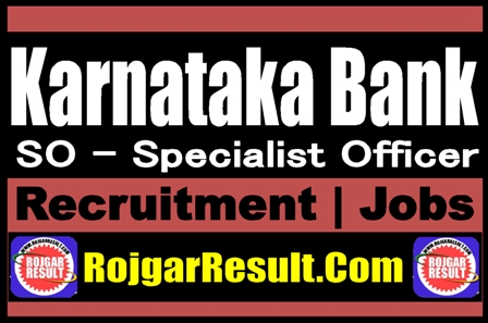 Karnataka Bank SO Recruitment 2025