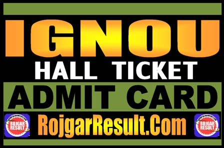 IGNOU Hall Ticket Admit Card 2025