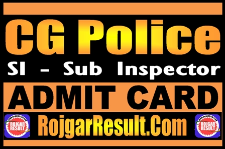 CG Police SI Admit Card 2025