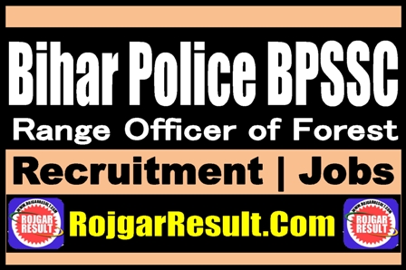 BPSSC Range Officer of Forest Recruitment 2025