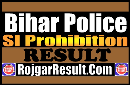 Bihar Police SI Prohibition Result 2025