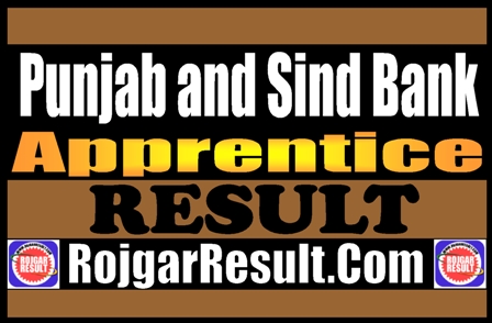 Punjab and Sind Bank Apprentice Result 2025