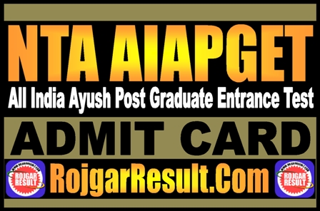 NTA AIAPGET Admit Card 2025