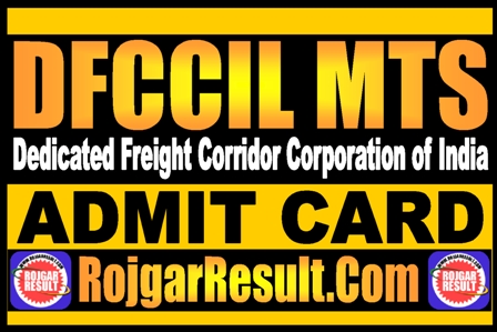 DFCCIL MTS Admit Card 2025