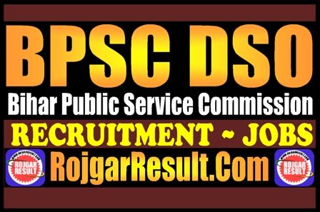 BPSC DSO Recruitment 2025