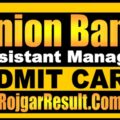 Union Bank Assistant Manager Admit Card 2025