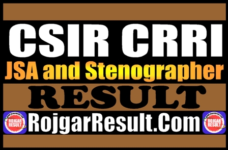 CSIR CRRI JSA and Stenographer Result 2025