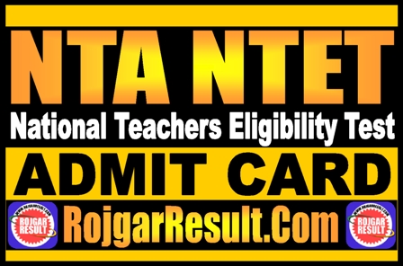 NTA NTET Admit Card 2025