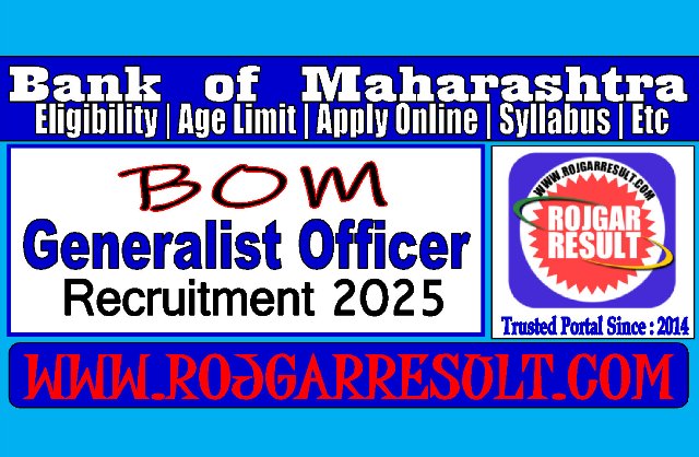 Bank of Maharashtra BOM Generalist Officer Online Form 2025
