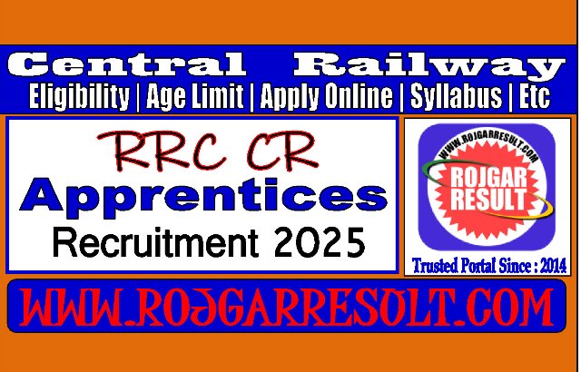 Central Railway RRC CR Apprentices Online Form 2025