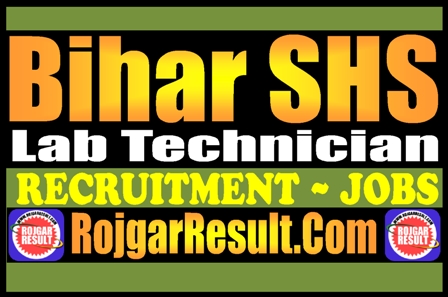 Bihar SHS Lab Technician Recruitment 2025