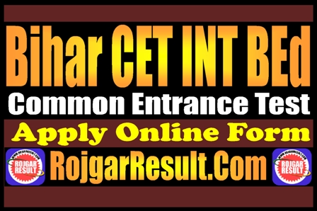 Bihar CET INT BEd 2025 Apply Online Form