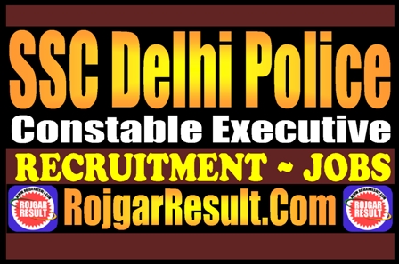 SSC Delhi Police Constable Executive Recruitment 2025