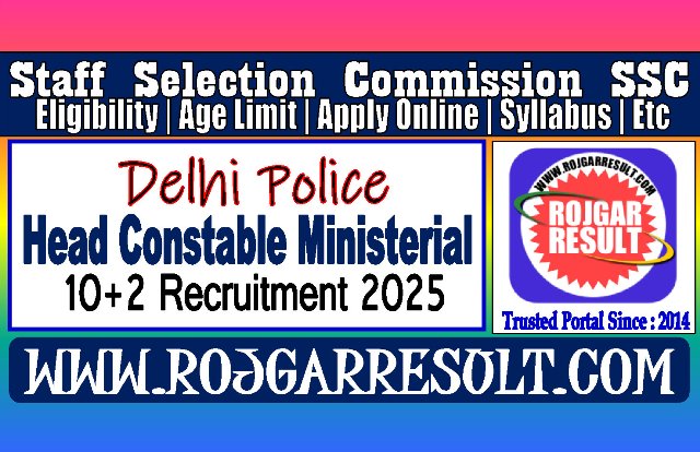SSC Delhi Police Head Constable Ministerial Online Form 2025