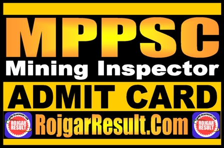 MPPSC Mining Inspector Admit Card 2025