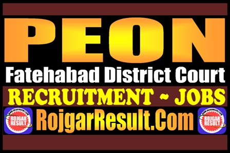 Fatehabad District Court Peon Recruitment 2026