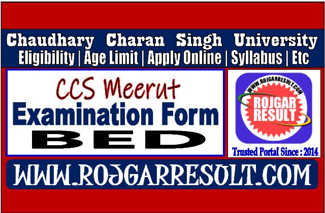 CCS University Meerut BED Examination Form 2026