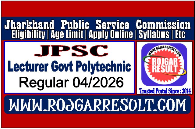 JPSC Lecturer Govt Polytechnic/Women Polytechnic (Regular) Online Form 2026