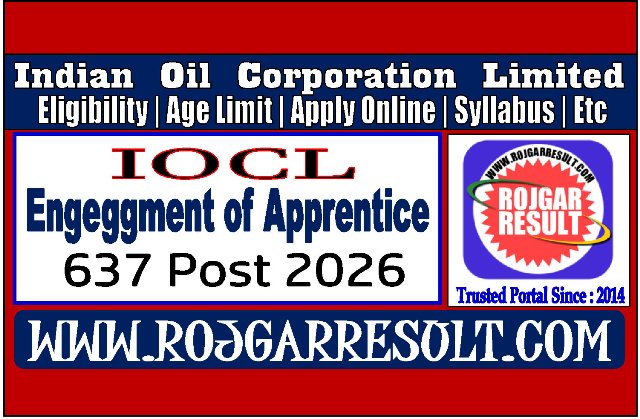 IOCL Engagement of Apprentices Online Form 2026 for 637 Post